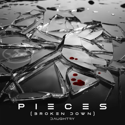 Daughtry (new album) Pieces (Broken Down) lyrics and songs Deezer