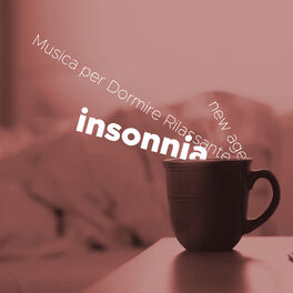Album cover of Insonnia - Musica per Dormire Rilassante con Suoni della Natura
