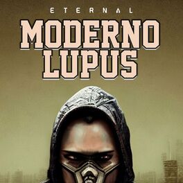 Album cover of Moderno Lupus (feat. Eternal)