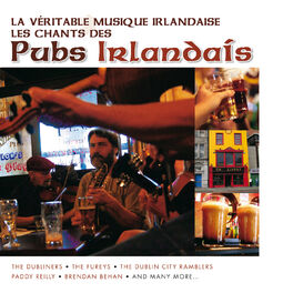 Album cover of La Véritable Musique Irlandaise - Les Chants des Pubs Irlandais