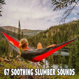 Album cover of 67 Soothing Slumber Sounds
