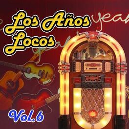 Album cover of Los Años Locos, Vol.6