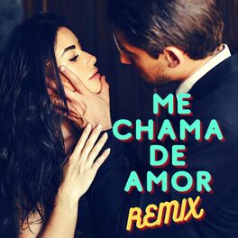 Album cover of Me Chama de Amor