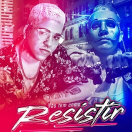 Album cover of Não Tem Como Resistir