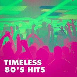 Album cover of Timeless 80's Hits