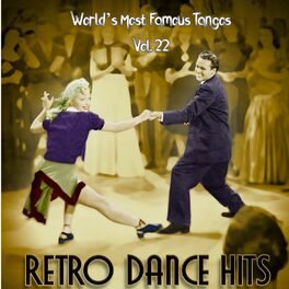 Album cover of Retro Dance Hits: World’s Most Famous Tangos Vol. 22