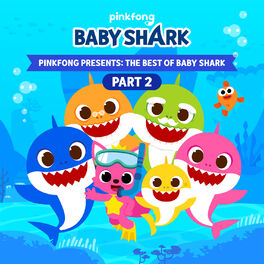 Album cover of Pinkfong Presents: The Best of Baby Shark, Pt. 2