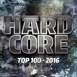 Album cover of Hardcore Top 100 - 2016