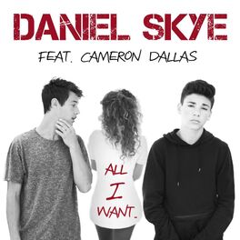 Album cover of All I Want (feat. Cameron Dallas)