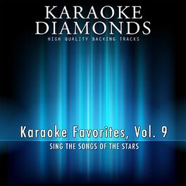 Album cover of Karaoke Diamonds : Karaoke Favorites, Vol. 9 (Karaoke Version) (Sing the Songs of the Stars)