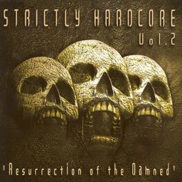 Album cover of Strictly Hardcore, Vol. 2 (Resurrection of the Damned)