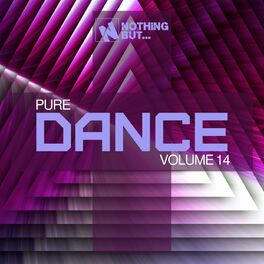 Album cover of Nothing But... Pure Dance, Vol. 14