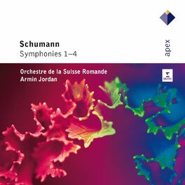 Album cover of Schumann : Symphonies Nos 1-4 (APEX)