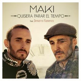 Album cover of Quisiera parar el tiempo (feat. Demarco Flamenco)