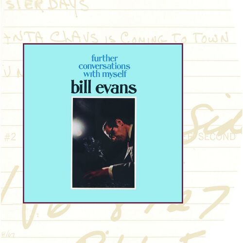 Bill Evans - Further Conversations With Myself : chansons et paroles ...