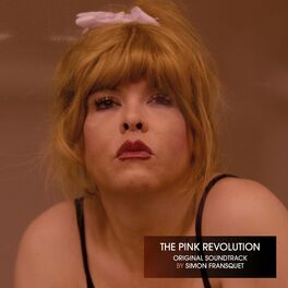 Album cover of The Pink Revolution (Original Motion Picture Soundtrack)