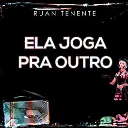 Album cover of Ela Joga Pra Outro