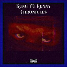 Album cover of Kung fu Kenny Khronicles
