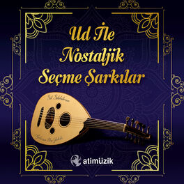 Album cover of Ud İle Nostaljik Seçme Şarkılar
