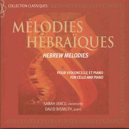 Album cover of Mélodies hébraïques (Arr. for Cello and Piano)
