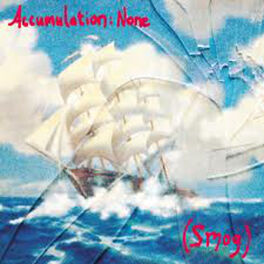 Album cover of Accumulation: None