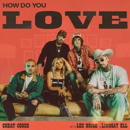 Album cover of How Do You Love (with Lee Brice & Lindsay Ell)