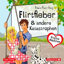 Album cover of Freche Mädchen: Flirtfieber & andere Katastrophen