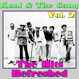 Album cover of Kool & The Gang: The Hits Refreshed, Vol. 2