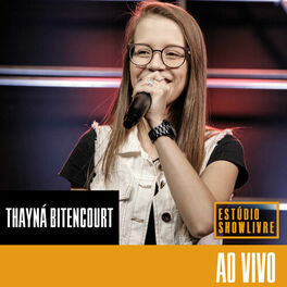 Album cover of Thayná Bitencourt no Estúdio Showlivre, Vol. 2 (Ao Vivo)