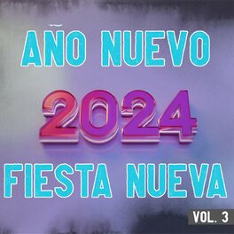 Album cover of Año Nuevo 2024, Fiesta Nueva Vol. 3