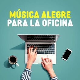Album cover of Música Alegre Para La Oficina
