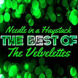 Album cover of Needle in a Haystack - The Best of the Velvelettes