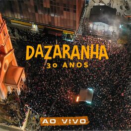 Album cover of Dazaranha 30 Anos (Ao Vivo)