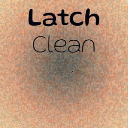 Album cover of Latch Clean