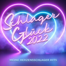 Album cover of Schlager Glück 2022 - Meine Herzensschlager Hits
