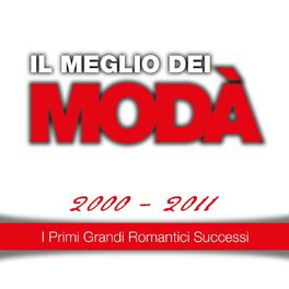 Album cover of Il meglio dei Modà, 2000 - 2011 (I primi grandi romantici successi)