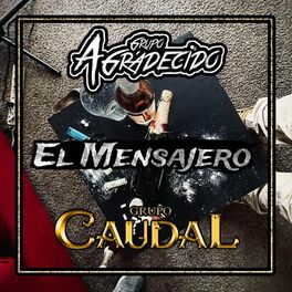 Album cover of El Mensajero (feat. Grupo Caudal)