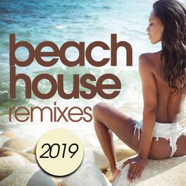 Album cover of Beach House Remixes 2019
