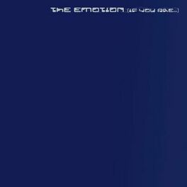 Album cover of THE EMOTION (IF YOU ARE...)
