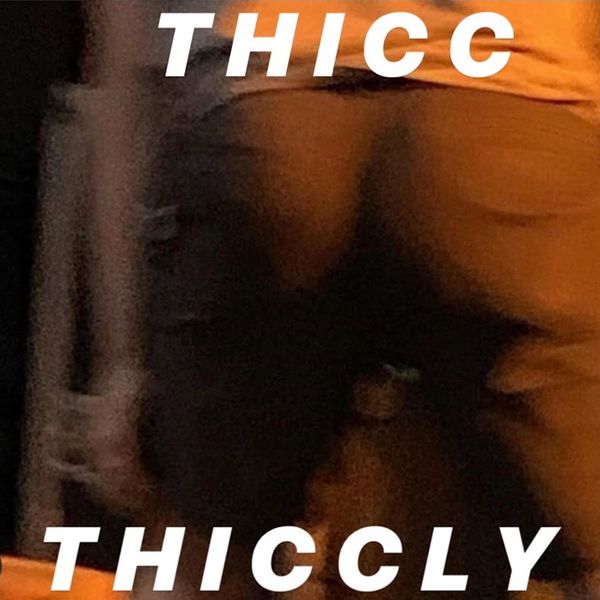 Bilmuri - THICC THICCLY [single] (2019)