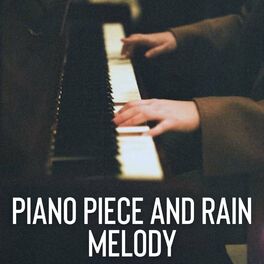 Album cover of Piano Piece and Rain Melody