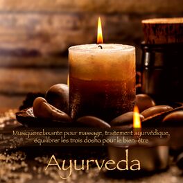 Album cover of Ayurveda – Musique relaxante pour massage, traitement ayurvédique, équilibrer les trois dosha pour le bien-être
