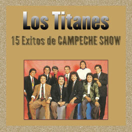 Album cover of 15 Exitos de Campeche Show
