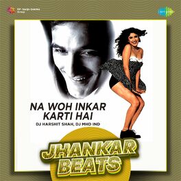 Album cover of Na Woh Inkar Karti Hai (Jhankar Beats)