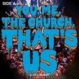 Album cover of You, Me, The Church, That's Us - Side A