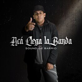 Album cover of Acá Llega la Banda