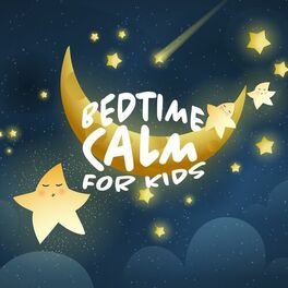 Album cover of Bedtime Calm For Kids