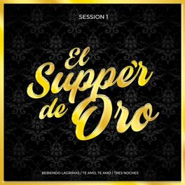 Album cover of Session 1: Bebiendo Lagrimas / Te Amo, Te Amo / Tres Noches