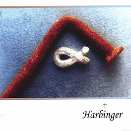 Harbinger: albums, songs, playlists | Listen on Deezer