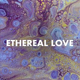 Album cover of Ethereal Love
